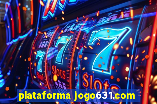 plataforma jogo631.com